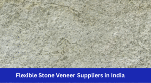 flexible-stone-veneer-suppliers-in-india